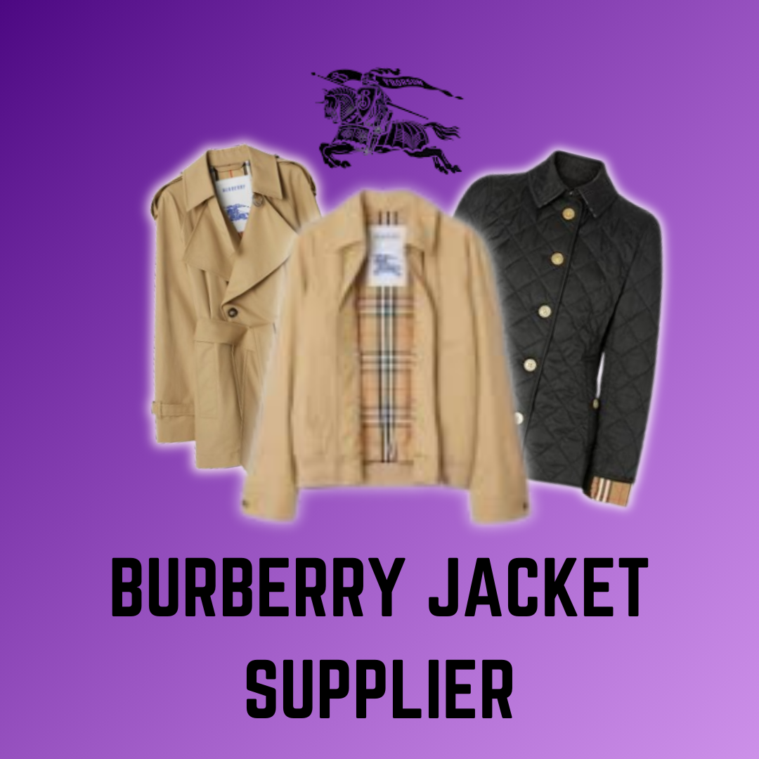 Burberry Jacket Supplier